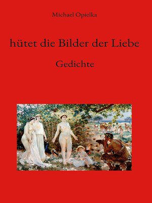 cover image of hütet die Bilder der Liebe
